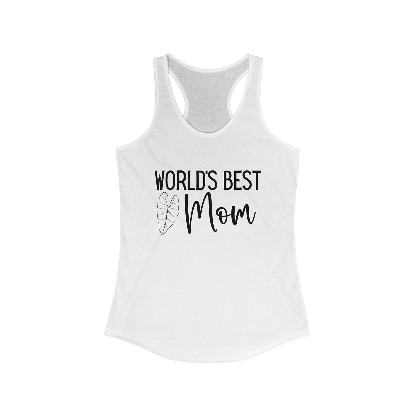 World's Best Mom Alocasia - Racerback Tank