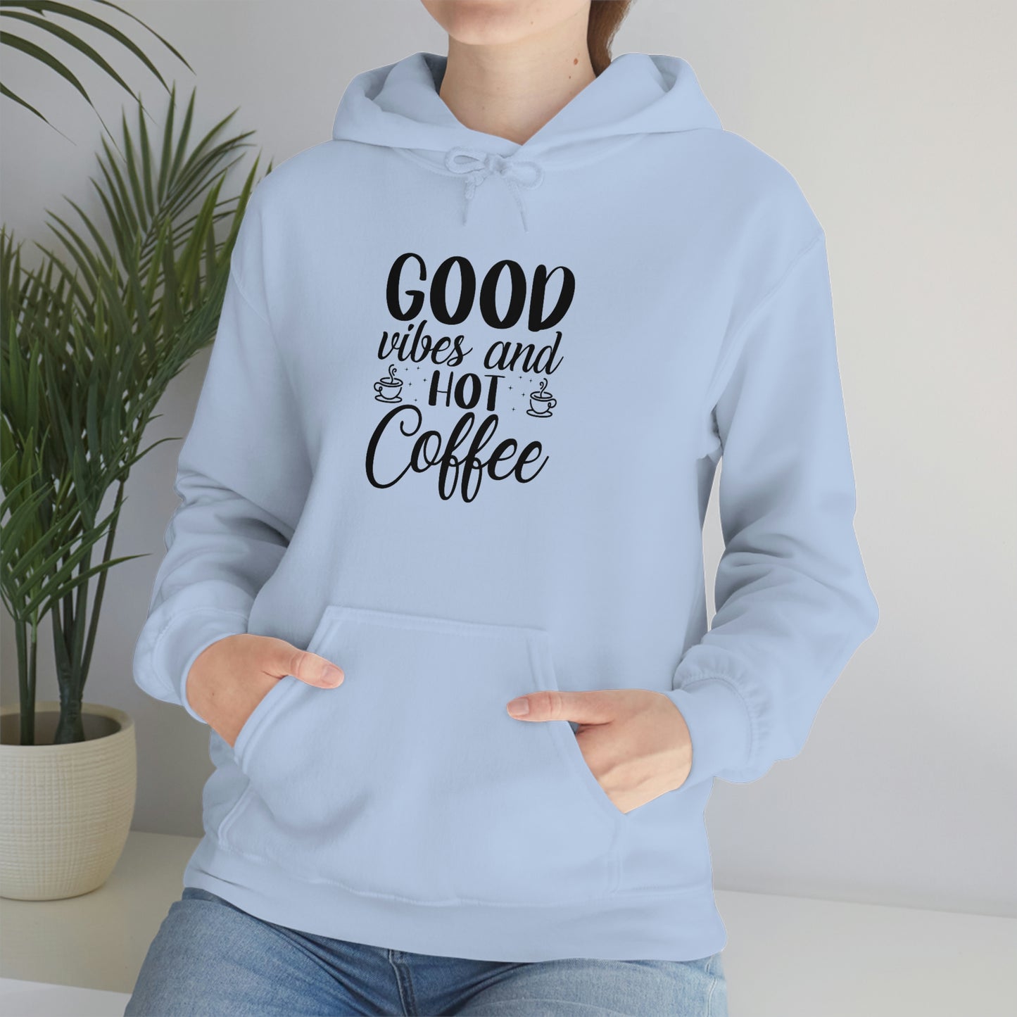 Good Vibes & Hot Coffee Hoodie