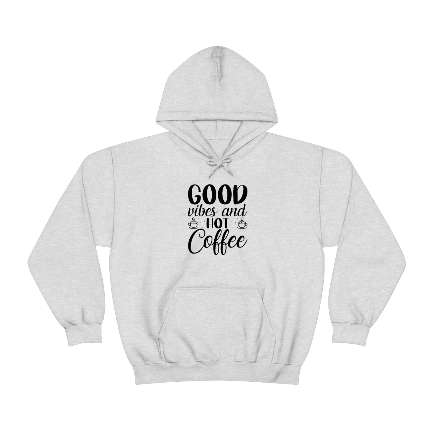 Good Vibes & Hot Coffee Hoodie
