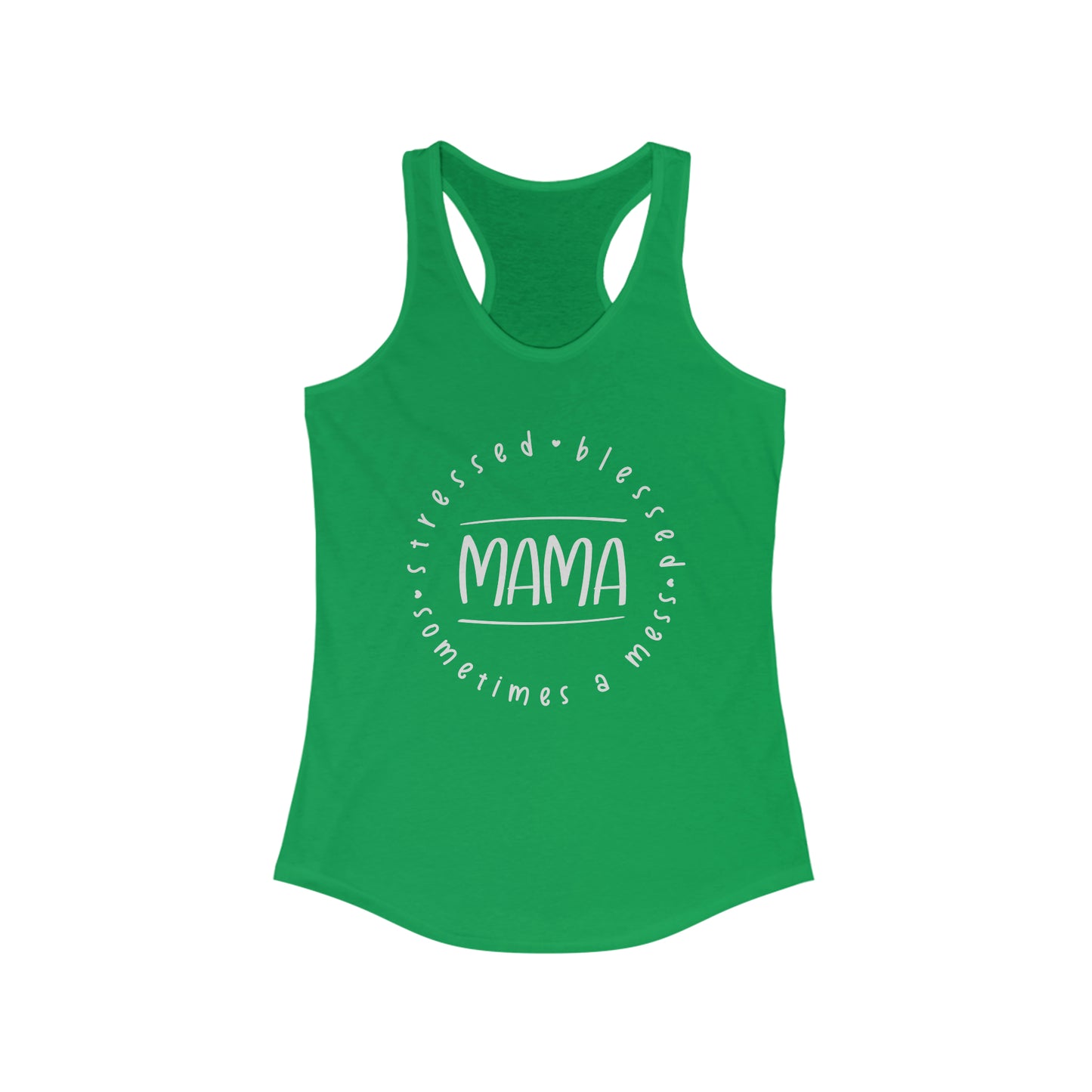 Stressed, blessed, and sometimes a mess - Racerback Tank