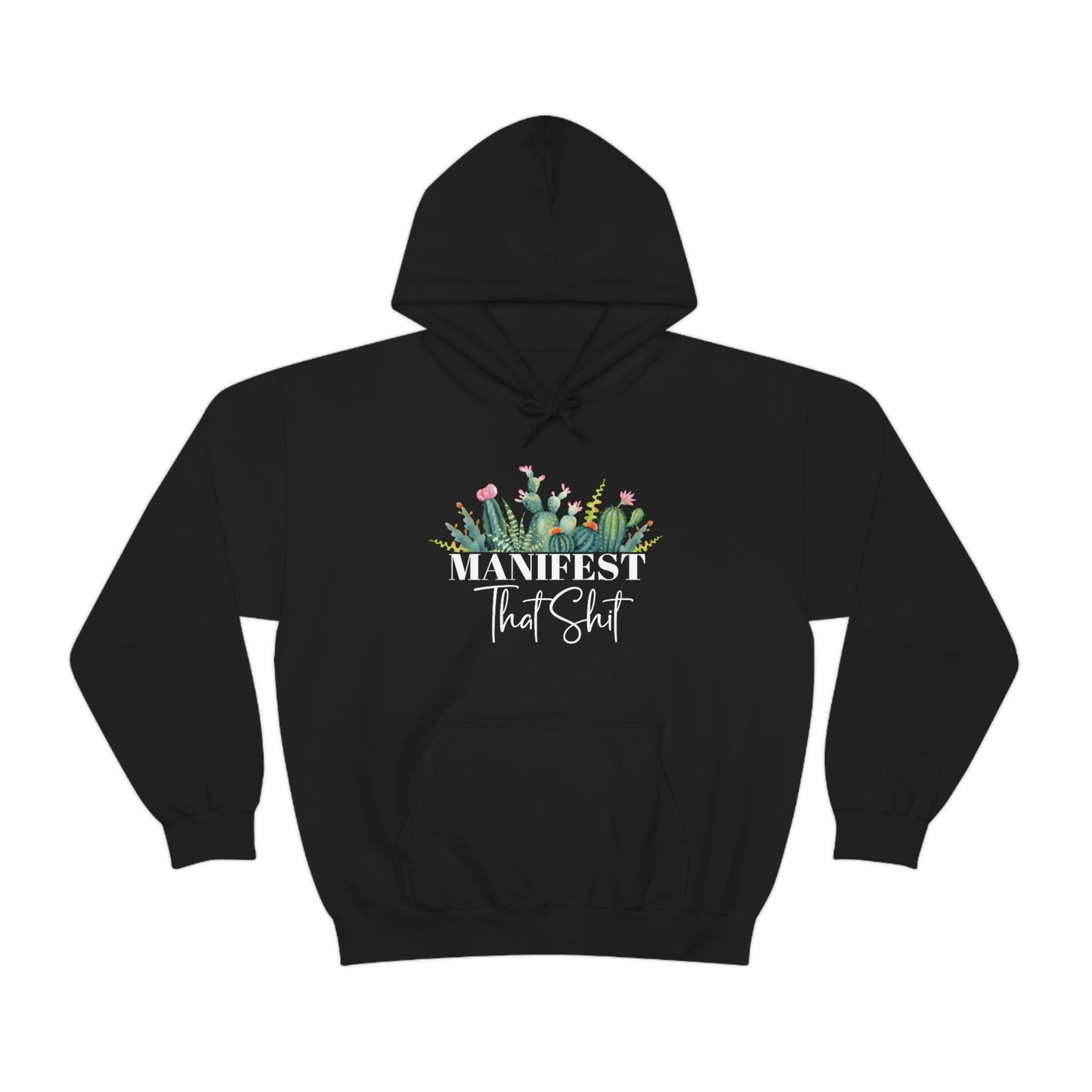 Manifest That Shit Plant Hoodie