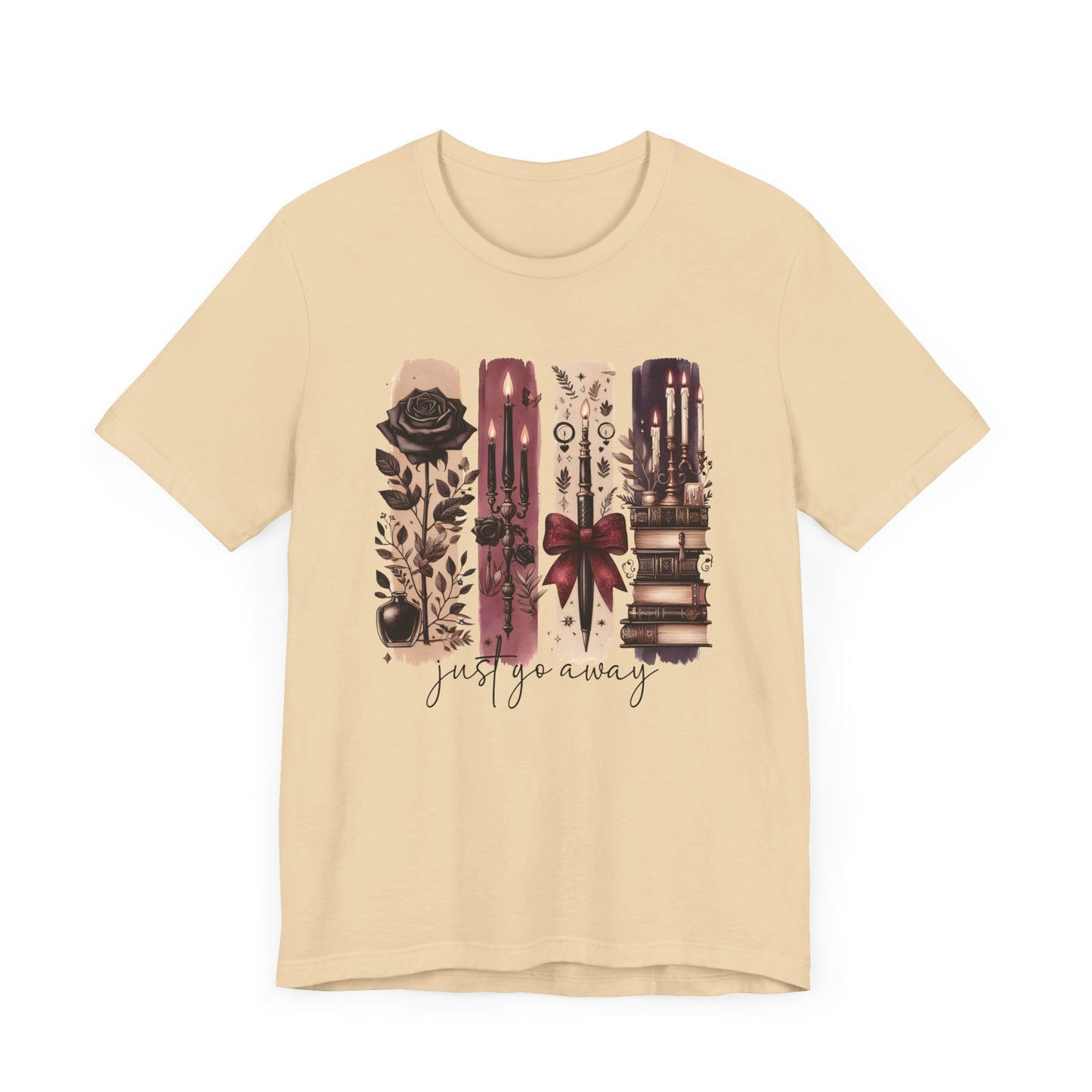 Just Go Away T-Shirt - Dark Fantasy Book Lover Tee | Bookish Introvert Aesthetic Shirt