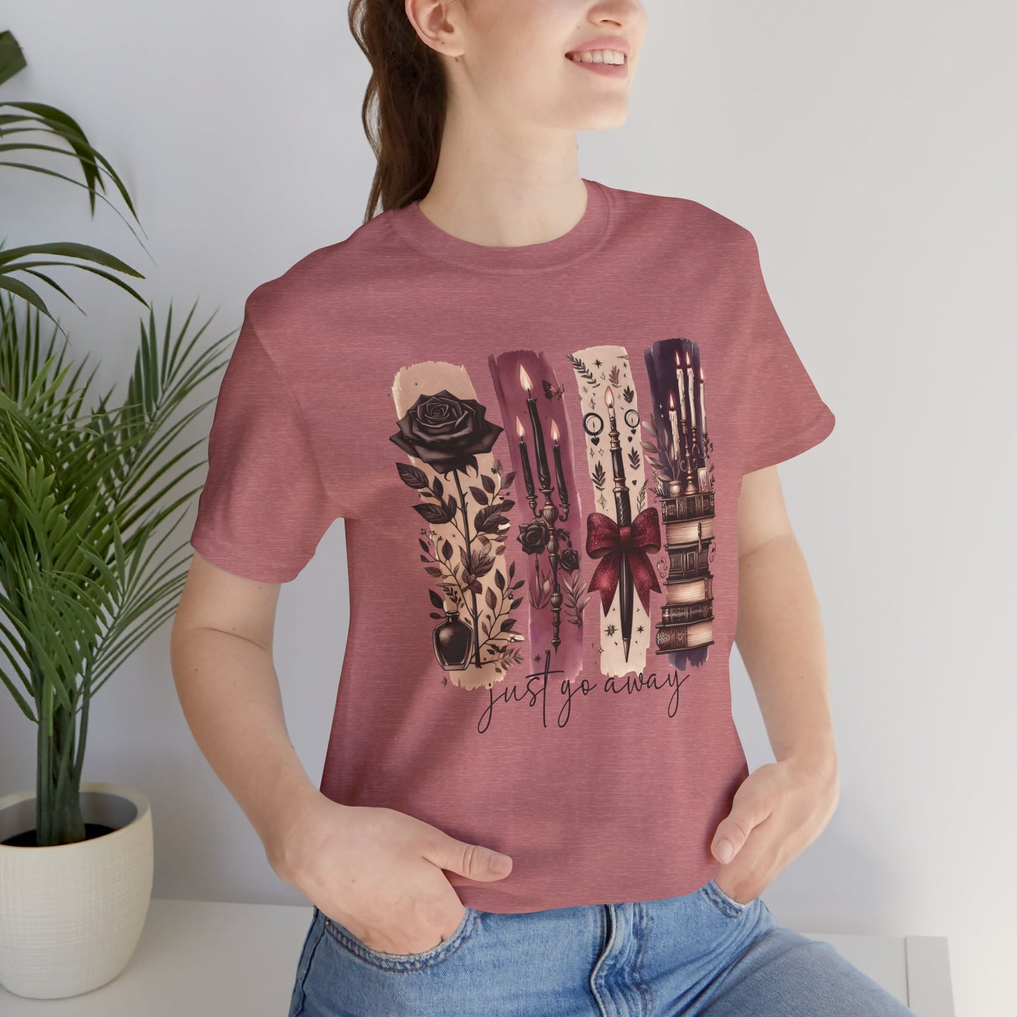 Just Go Away T-Shirt - Dark Fantasy Book Lover Tee | Bookish Introvert Aesthetic Shirt