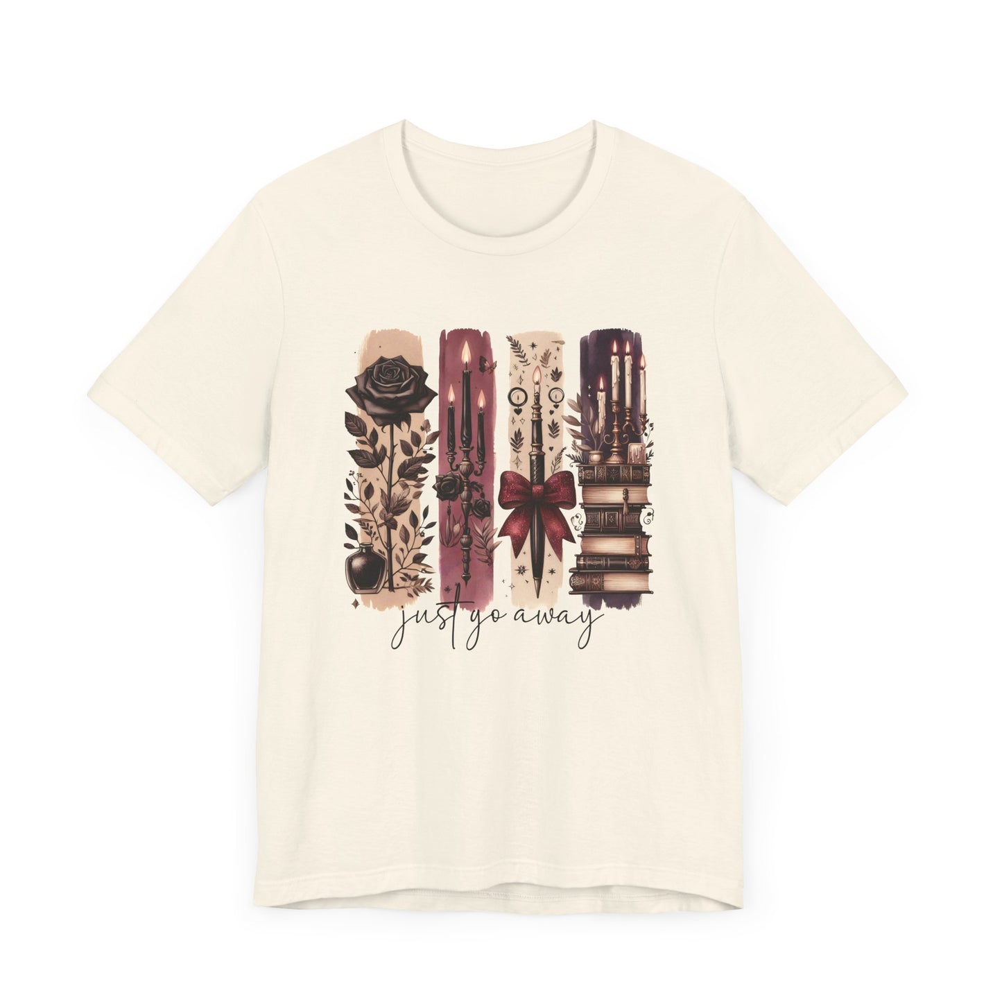 Just Go Away T-Shirt - Dark Fantasy Book Lover Tee | Bookish Introvert Aesthetic Shirt