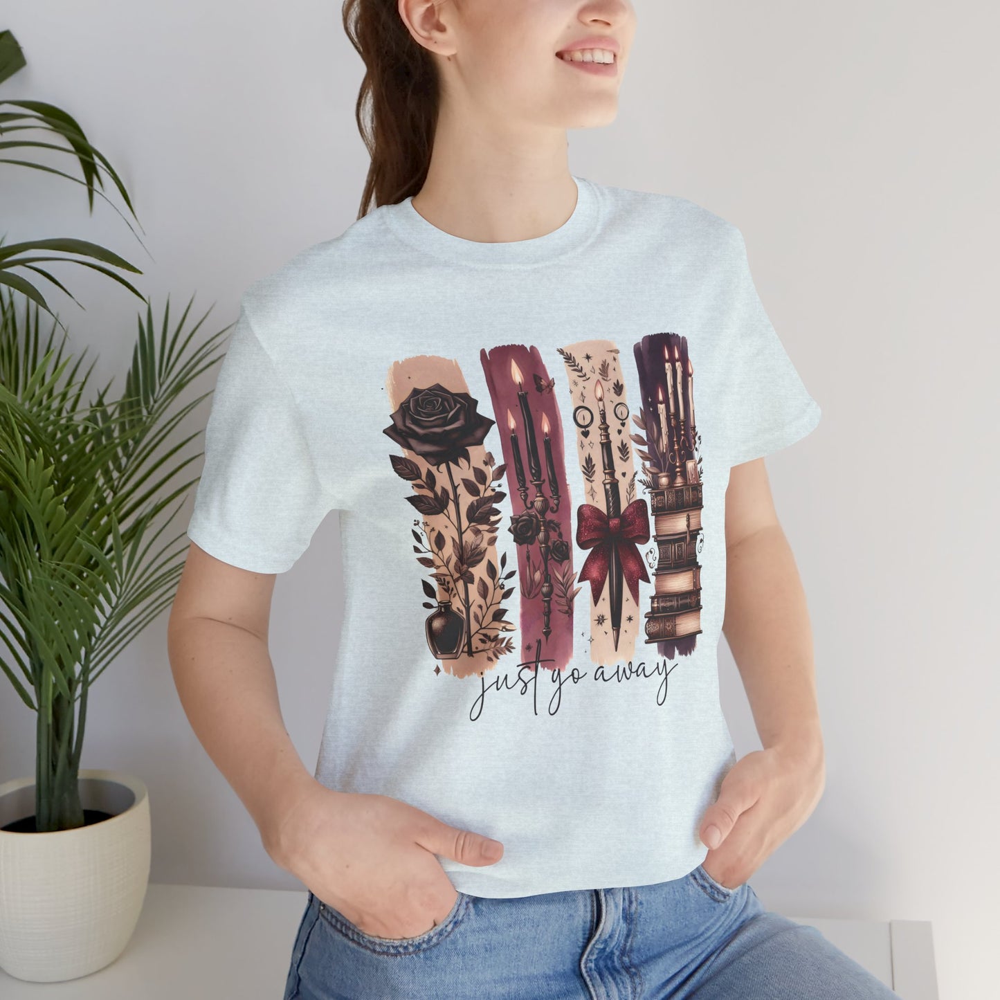 Just Go Away T-Shirt - Dark Fantasy Book Lover Tee | Bookish Introvert Aesthetic Shirt