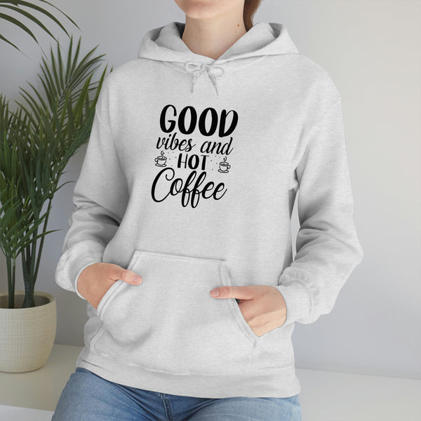 Good Vibes & Hot Coffee Hoodie