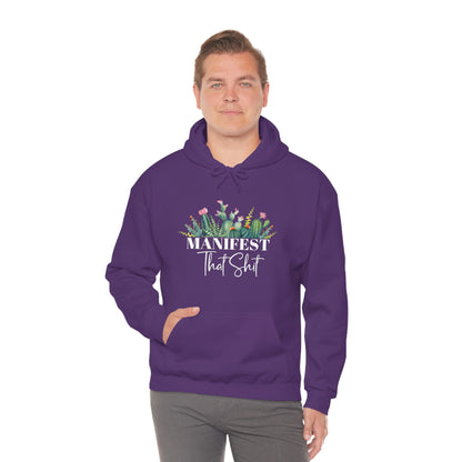 Manifest That Shit Plant Hoodie