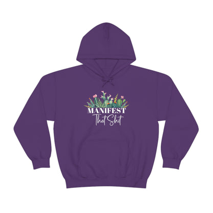 Manifest That Shit Plant Hoodie