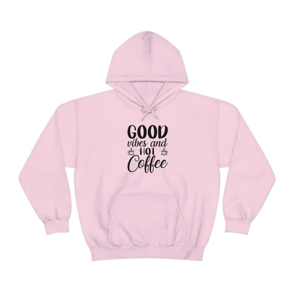 Good Vibes & Hot Coffee Hoodie