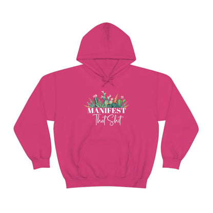 Manifest That Shit Plant Hoodie