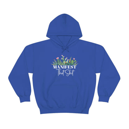 Manifest That Shit Plant Hoodie